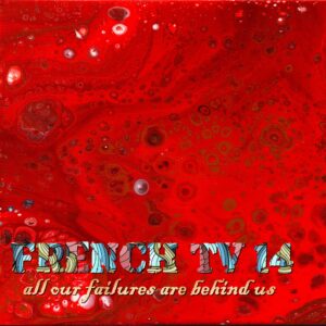 French TV #14 "All Our Failures Are Behind Us"